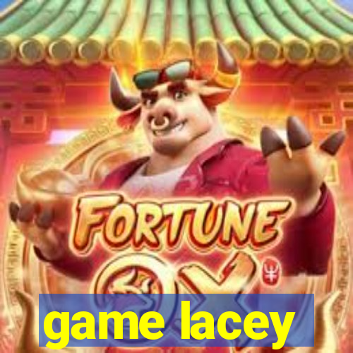 game lacey